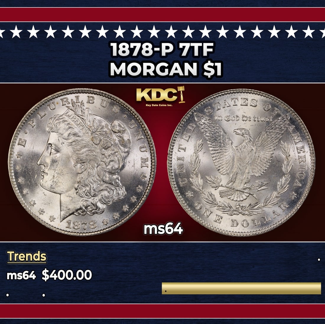 1878-p 7tf Morgan Dollar $1 Grades ms64: 1878-p 7tf Morgan Dollar $1 Grades ms64.