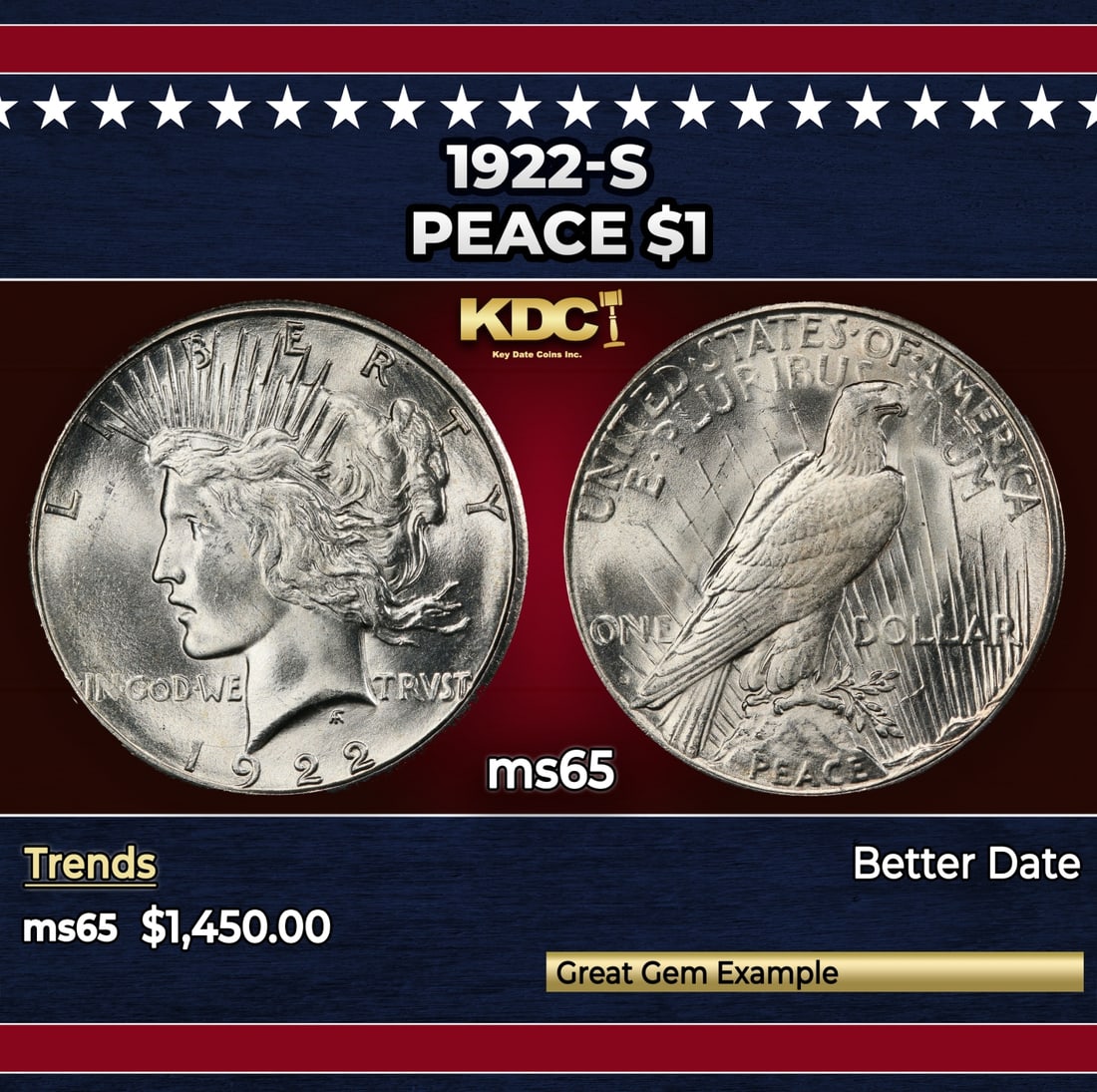 1922-s Peace Dollar $1 ms65 SEGS: 1922-s Peace Dollar $1 ms65 SEGS. Historic precious metal trends is causing increased spot pricing by the day. On auctions with set openings, we are doing our best to have items priced at their market
