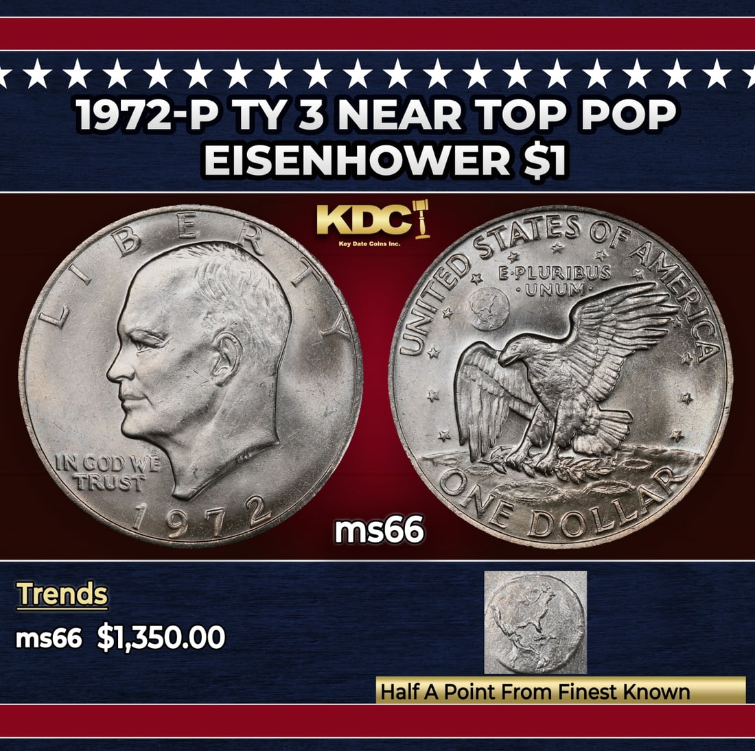 1972-p Ty 3 Eisenhower Dollar Near Top Pop $1 ms66 SEGS: 1972-p Ty 3 Near Top Pop Eisenhower Dollar $1 ms66 SEGS. Historic precious metal trends is causing increased spot pricing by the day. On auctions with set openings, we are doing our best to have items