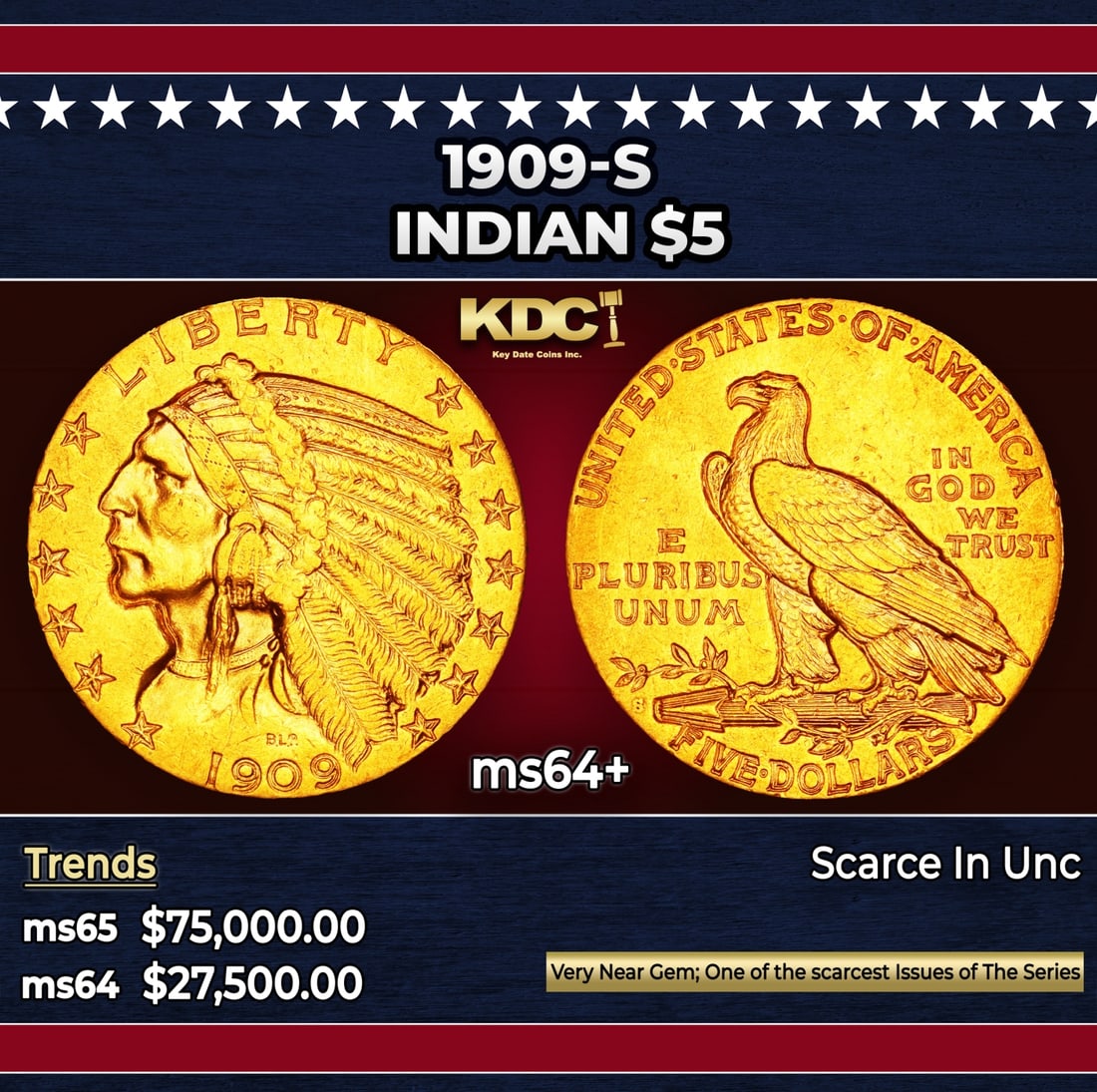 1909-s Gold Indian Half Eagle $5 ms64+ USCG: 1909-s Gold Indian Half Eagle $5 ms64+ USCG. Per David Akers of PCGS "The 1909-S is one of the four or five rarest issues of the series. Among San Francisco Mint issues it is virtually on par with the