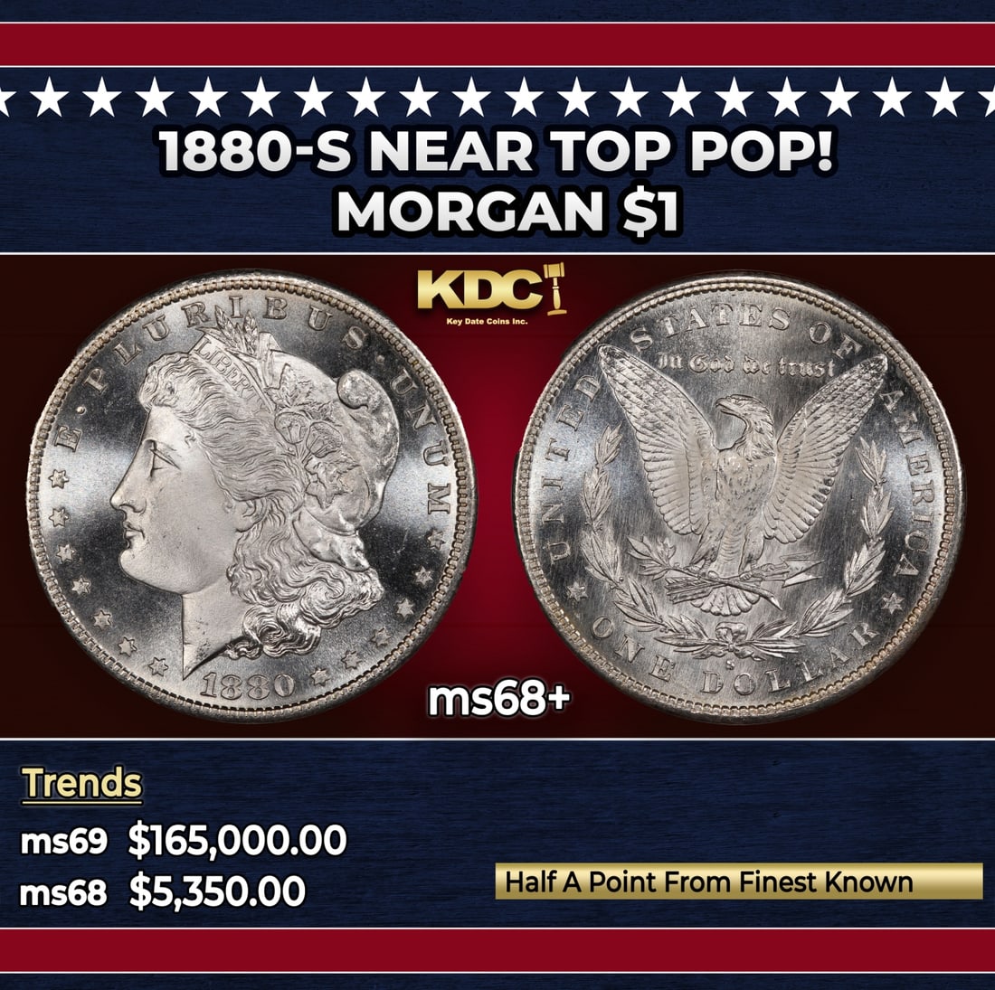 1880-s Morgan Dollar Near Top Pop! $1 ms68+ SEGS: 1880-s Near Top Pop! Morgan Dollar $1 ms68+ SEGS.