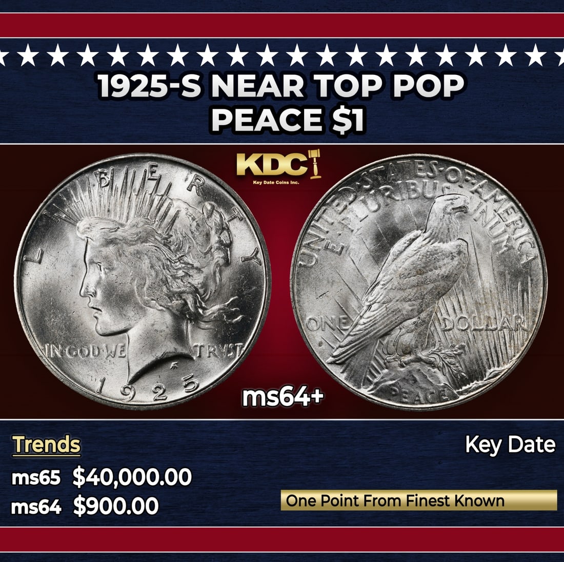 1925-s Peace Dollar Near Top Pop $1 ms64+ SEGS: 1925-s Near Top Pop Peace Dollar $1 ms64+ SEGS. Historic precious metal trends is causing increased spot pricing by the day. On auctions with set openings, we are doing our best to have items priced a