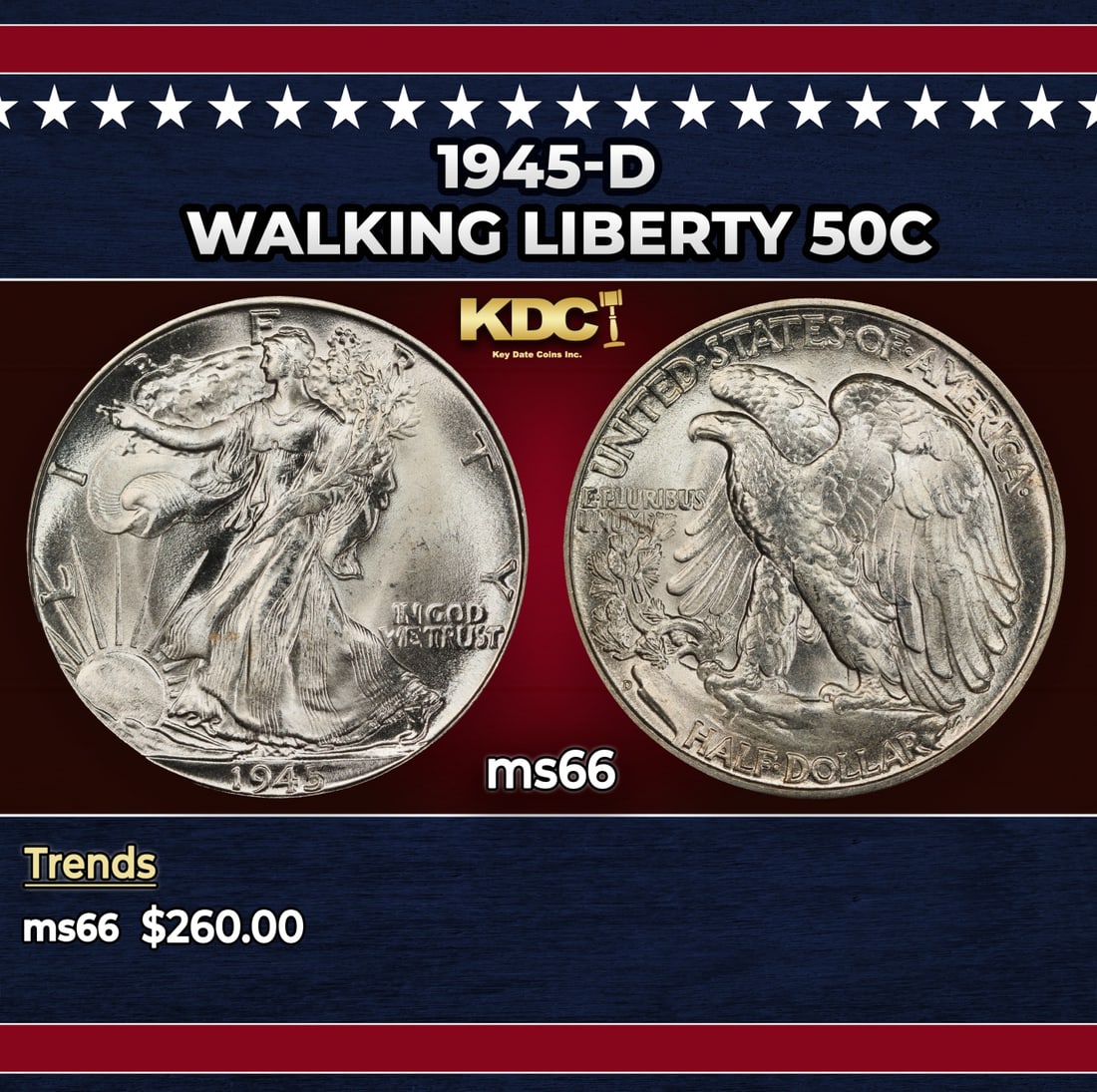 1945-d Walking Liberty Half Dollar 50c Grades ms66: 1945-d Walking Liberty Half Dollar 50c Grades ms66. Historic precious metal trends is causing increased spot pricing by the day. On auctions with set openings, we are doing our best to have items pric