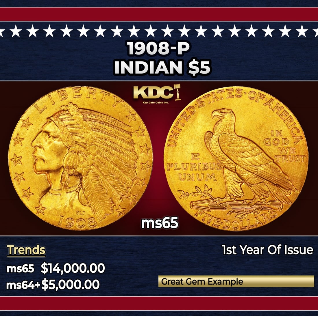 1908-p Gold Indian Half Eagle $5 ms65 USCG: 1908-p Gold Indian Half Eagle $5 ms65 USCG. Always in demand as the first issue of its design type, the 1908 Indian half eagle was widely saved as souvenirs. Only a few examples survived in high Mint 