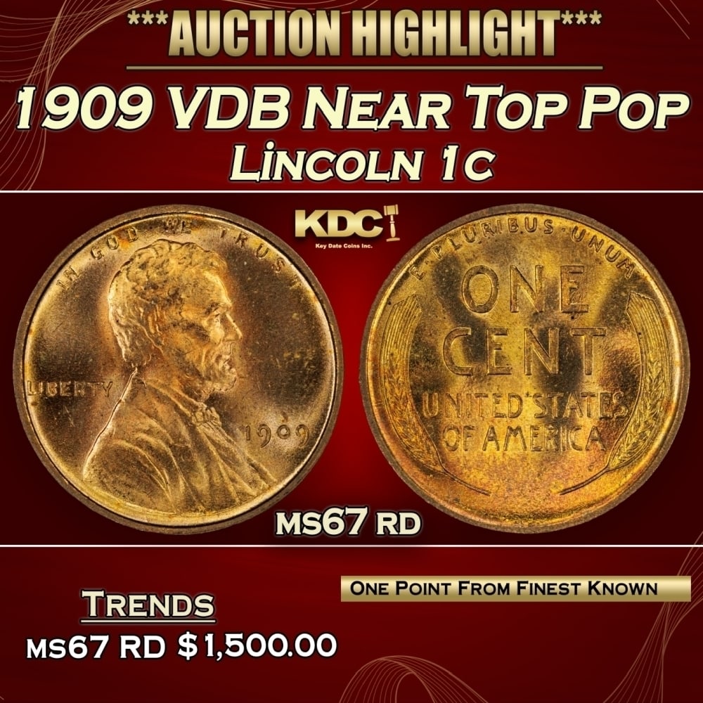 1909 VDB Lincoln Cent Near Top Pop 1c ms67 rd SEGS: 1909 VDB Near Top Pop Lincoln Cent 1c ms67 rd SEGS. Always sought after date. Always popular. 0