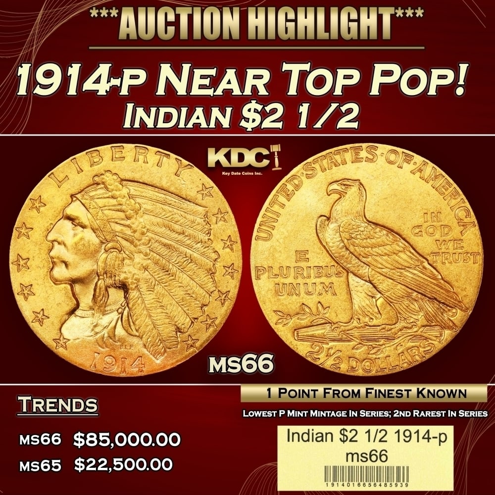 1914-p Gold Indian Quarter Eagle Near Top Pop! $2 1/2 ms66 USCG: 1914-p Near Top Pop! Gold Indian Quarter Eagle $2 1/2 ms66 USCG. The 1914 Indian quarter eagle boasts the lowest mintage of any Philadelphia issue of the series, at a mere 240,000 pieces. The 1914 is 