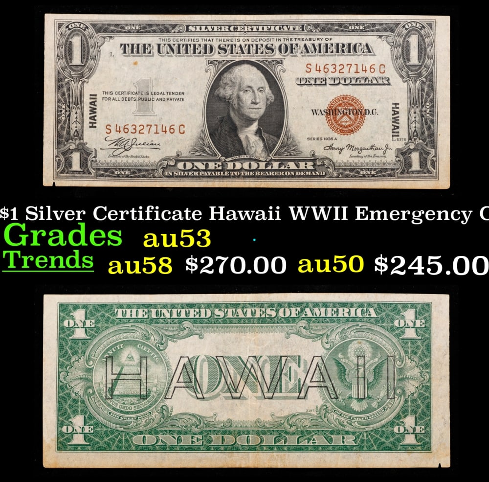 1935A $1 Silver Certificate Hawaii WWII Emergency Currency Grades Select AU: 1935A $1 Silver Certificate Hawaii WWII Emergency Currency Grades Select AU. FR-2300 Signatures of Julian & Morgenthau WWII Emergency Currency. It was the darkest days of World War II, just after Pear