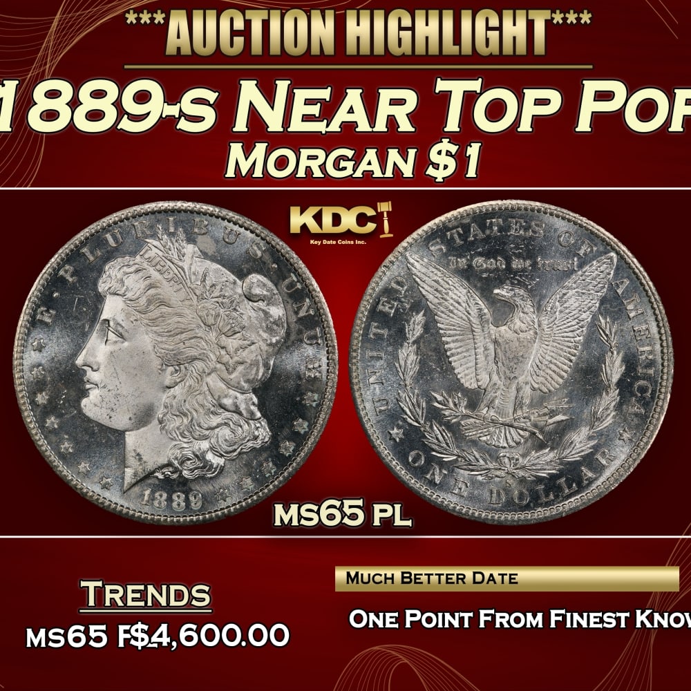 1889-s Morgan Dollar Near Top Pop $1 ms65 pl SEGS: 1889-s Near Top Pop Morgan Dollar $1 ms65 pl SEGS. 0