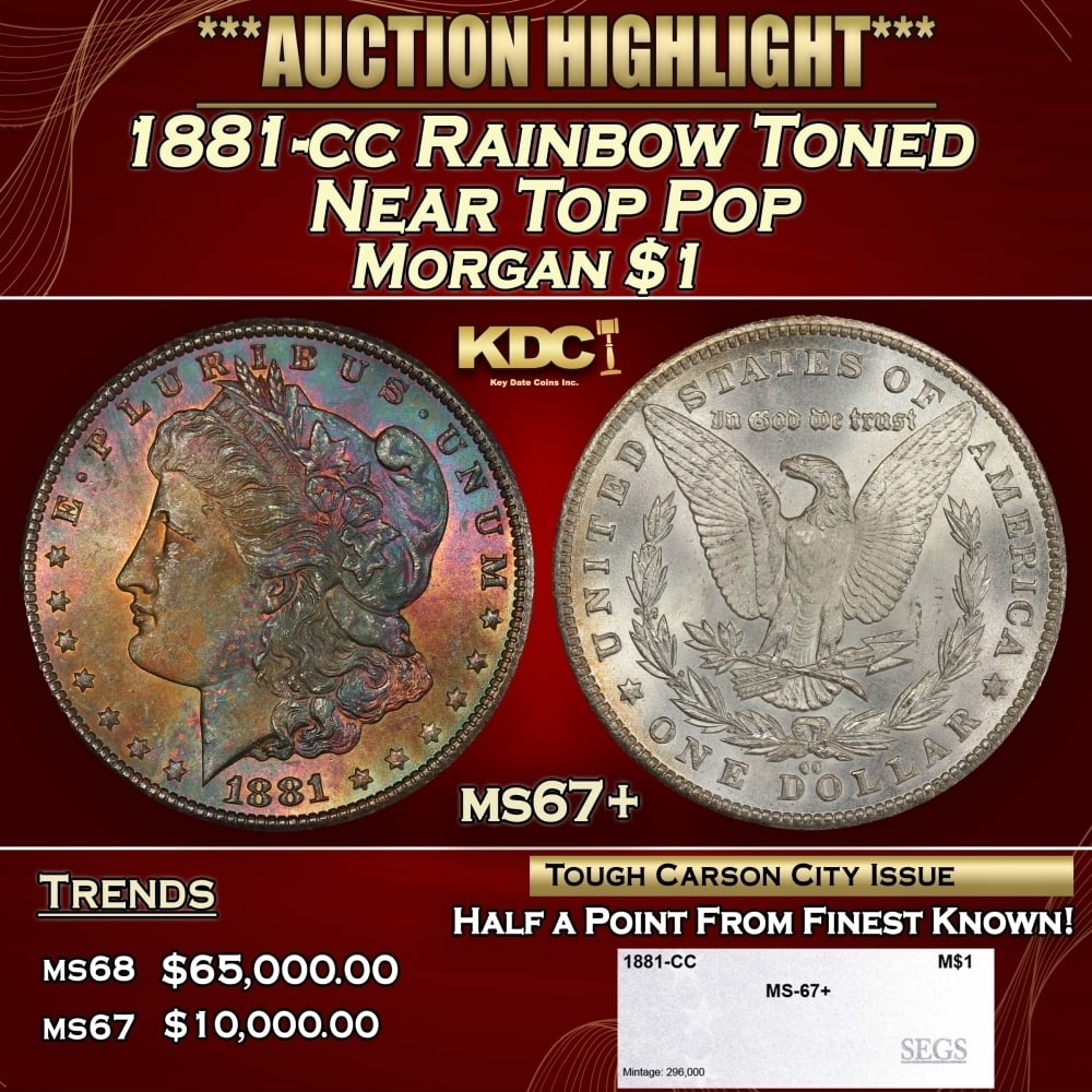 1881-cc Morgan Dollar Rainbow Toned Near Top Pop $1 ms67+ SEGS: 1881-cc Rainbow Toned Near Top Pop Morgan Dollar $1 ms67+ SEGS. 0