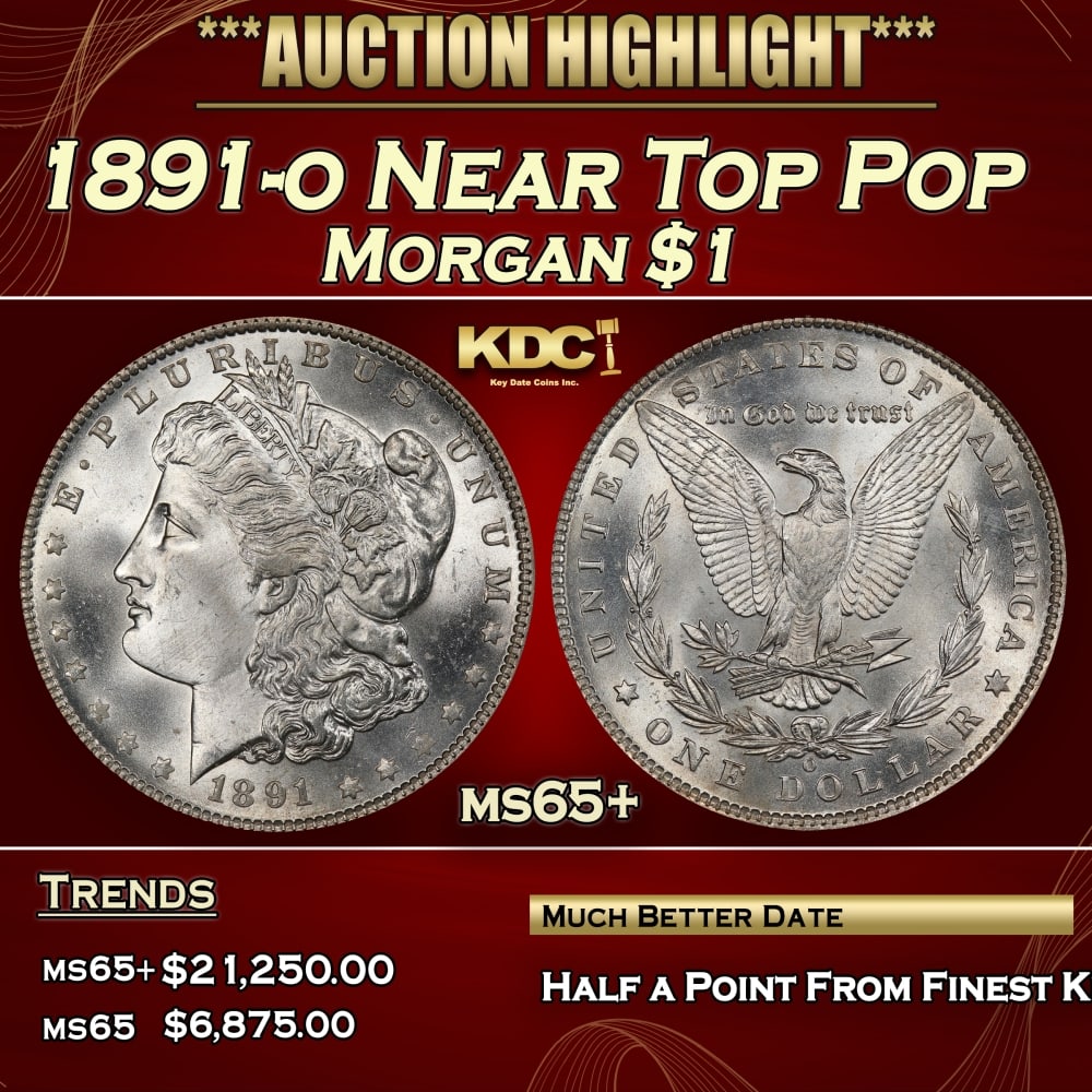 1891-o Morgan Dollar Near Top Pop $1 ms65+ SEGS: 1891-o Near Top Pop Morgan Dollar $1 ms65+ SEGS. 0