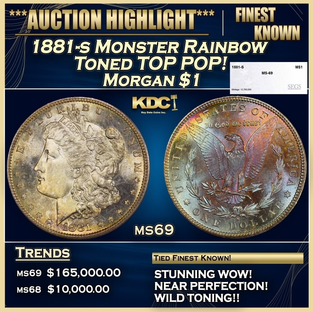 1881-s Morgan Dollar Monster Rainbow Toned TOP POP! $1 ms69 SEGS: 1881-s Monster Rainbow Toned TOP POP! Morgan Dollar $1 ms69 SEGS. 0