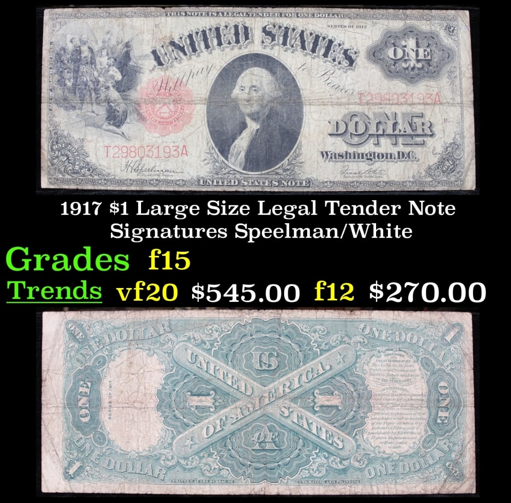 1917 Elliott/Burke $1 Large Size Legal Tender Note Grades Choice AU/BU Slider: 1917 Elliott/Burke $1 Large Size Legal Tender Note Grades Choice AU/BU Slider.