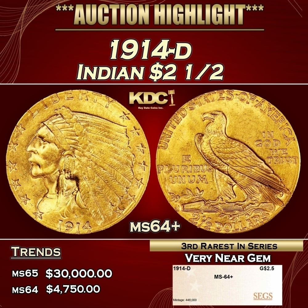 1914-d Gold Indian Quarter Eagle $2 1/2 ms64+ SEGS: 1914-d Gold Indian Quarter Eagle $2 1/2 ms64+ SEGS. Per David Akers Of PCGS "he 1914-D is the third rarest issue of the series but there is more of a difference in rarity between it and the two dates 