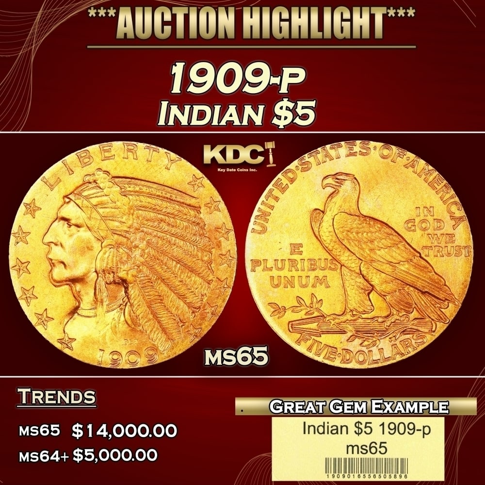 1909-p Gold Indian Half Eagle $5 ms65 USCG: 1909-p Gold Indian Half Eagle $5 ms65 USCG. Historic precious metal trends is causing increased spot pricing by the day. On auctions with set openings, we are doing our best to have items priced at th