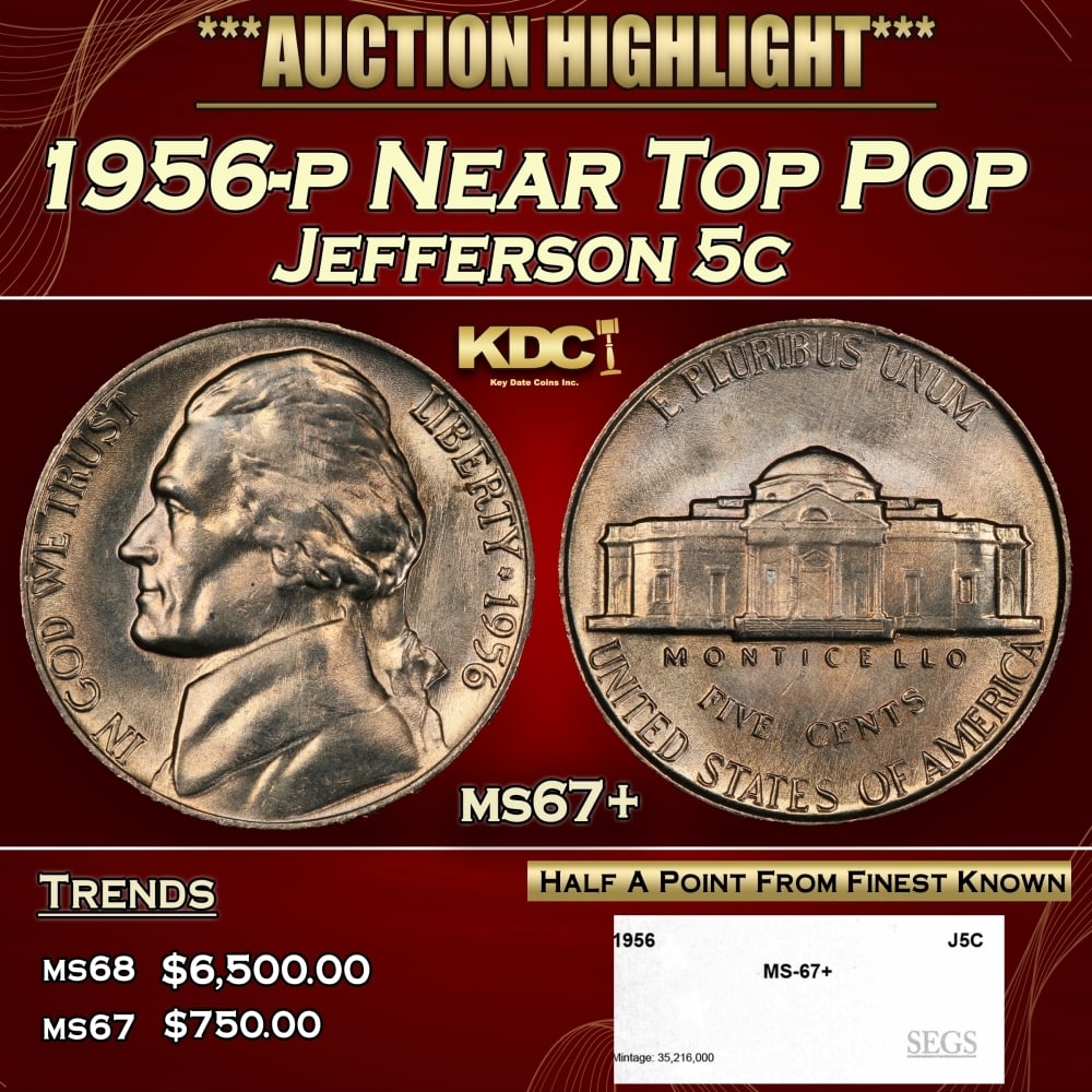 1956-p Jefferson Nickel Near Top Pop 5c ms67+ SEGS: 1956-p Near Top Pop Jefferson Nickel 5c ms67+ SEGS. 0