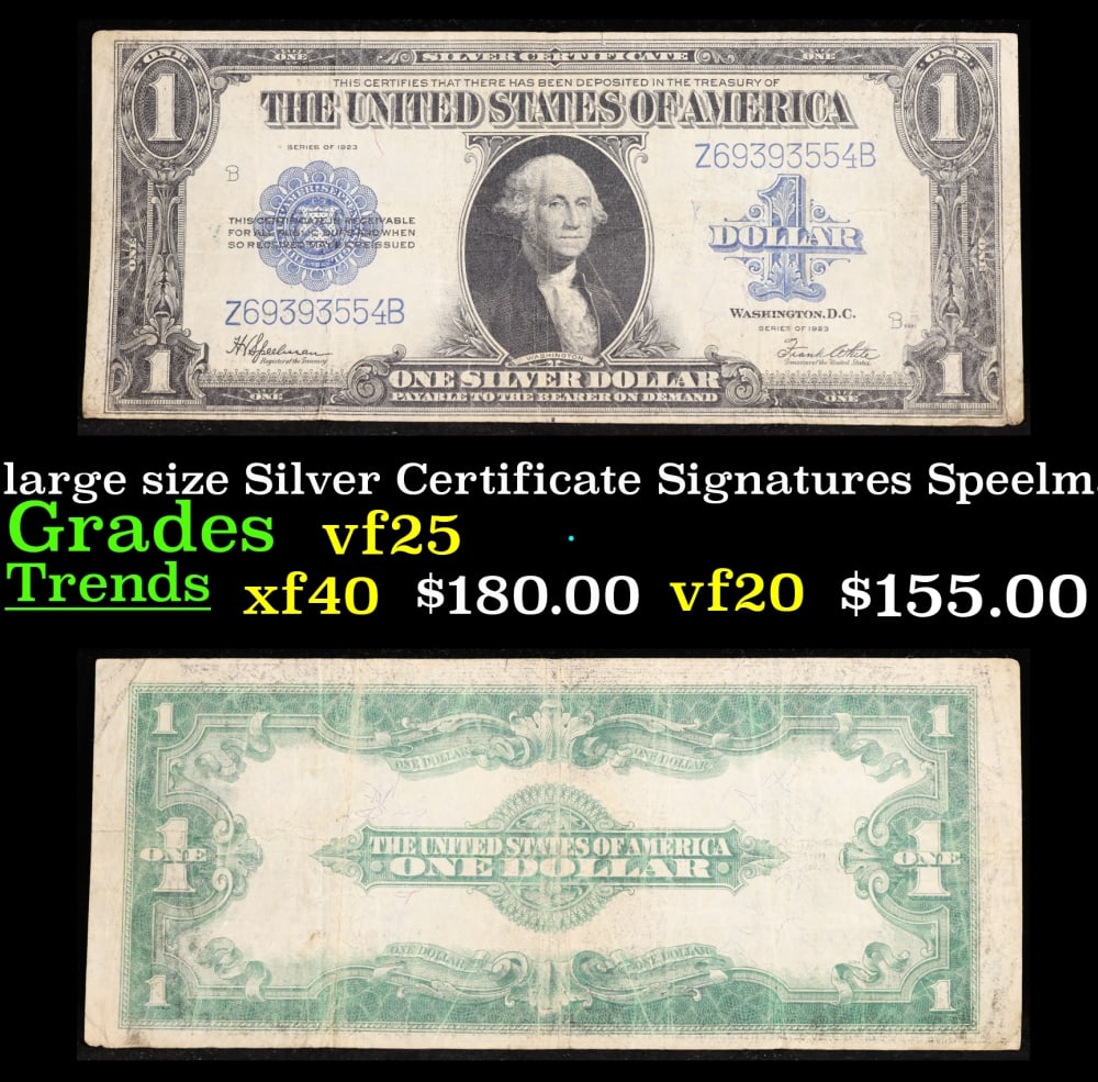 1923 $1 large size Silver Certificate Grades vf+ Signatures Speelman/White: 1923 $1 large size Silver Certificate Grades vf+ Signatures Speelman/White. Fr-237 The term “horse blanket” gets used a lot when talking about large size currency. It is most frequently used t