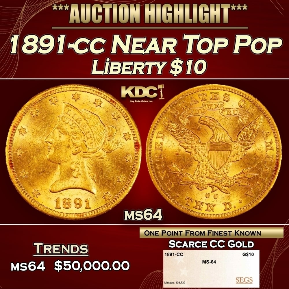 1891-cc Gold Liberty Eagle Near Top Pop $10 ms64 SEGS: 1891-cc Near Top Pop Gold Liberty Eagle $10 ms64 SEGS. 0