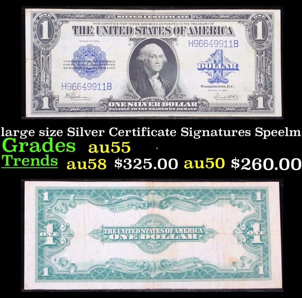 1923 $1 large size Silver Certificate Grades Choice AU Signatures Speelman/White: 1923 $1 large size Silver Certificate Grades Choice AU Signatures Speelman/White. Fr-237 The term “horse blanket” gets used a lot when talking about large size currency. It is most frequently 