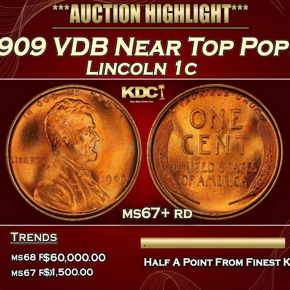 1909 VDB Lincoln Cent Near Top Pop! 1c ms67+ rd SEGS: 1909 VDB Near Top Pop! Lincoln Cent 1c ms67+ rd SEGS. Always sought after date. Always popular. 0