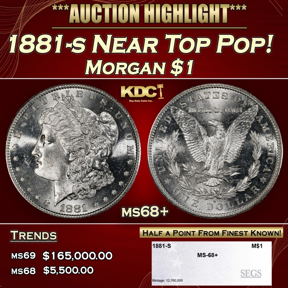 1881-s Morgan Dollar Near Top Pop! $1 ms68+ SEGS: 1881-s Near Top Pop! Morgan Dollar $1 ms68+ SEGS. 0