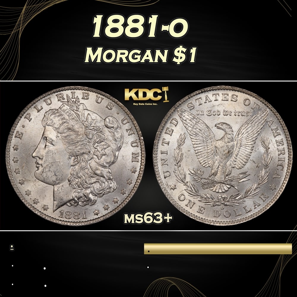 1881-o Morgan Dollar $1 Grades ms63+: 1881-o Morgan Dollar $1 Grades ms63+. 0