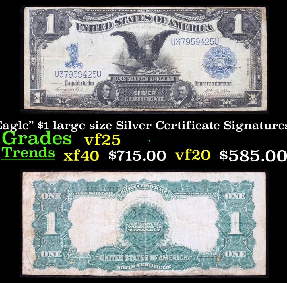 1899 $1 large size Silver Certificate "Black Eagle" Grades vf+ Signatures Teehee/Burke: 1899 $1 large size Silver Certificate "Black Eagle" Grades vf+ Signatures Teehee/Burke. FR-233 Ranked #16 in the 100 Greatest American Currency Notes, the Series 1899 Black Eagle note is from an era w