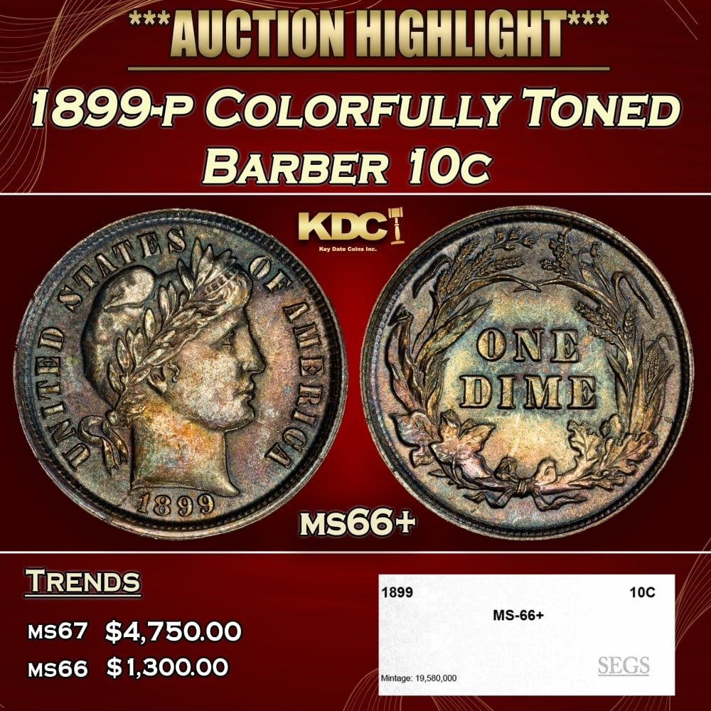 1899-p Barber Dime Colorfully Toned 10c ms66+ SEGS: 1899-p Colorfully Toned Barber Dime 10c ms66+ SEGS. 0