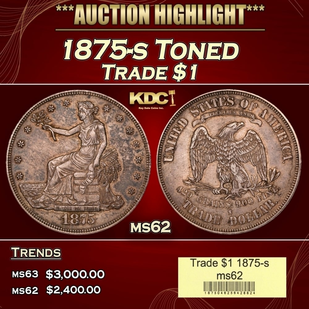 1875-s Trade Dollar Toned $1 ms62 USCG: 1875-s Toned Trade Dollar $1 ms62 USCG. 0