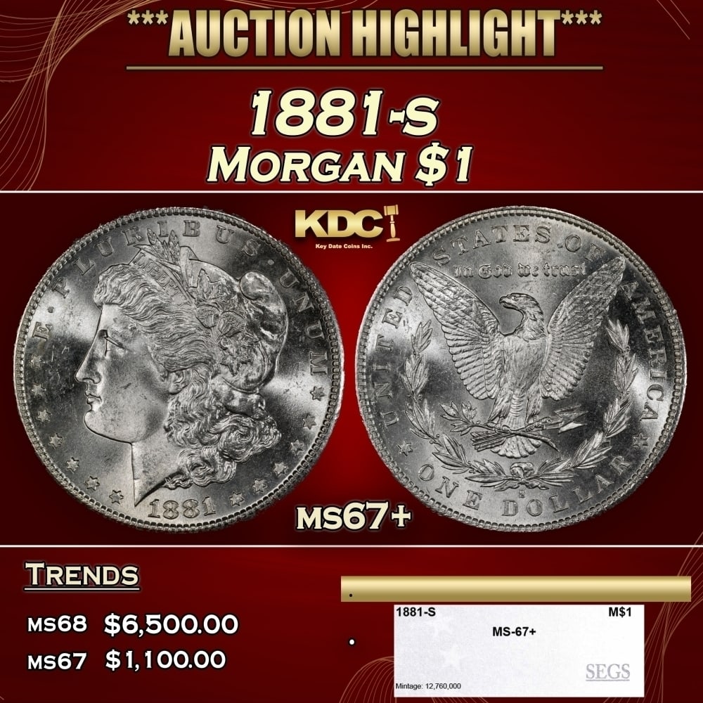 1881-s Morgan Dollar $1 ms67+ SEGS: 1881-s Morgan Dollar $1 ms67+ SEGS. 0