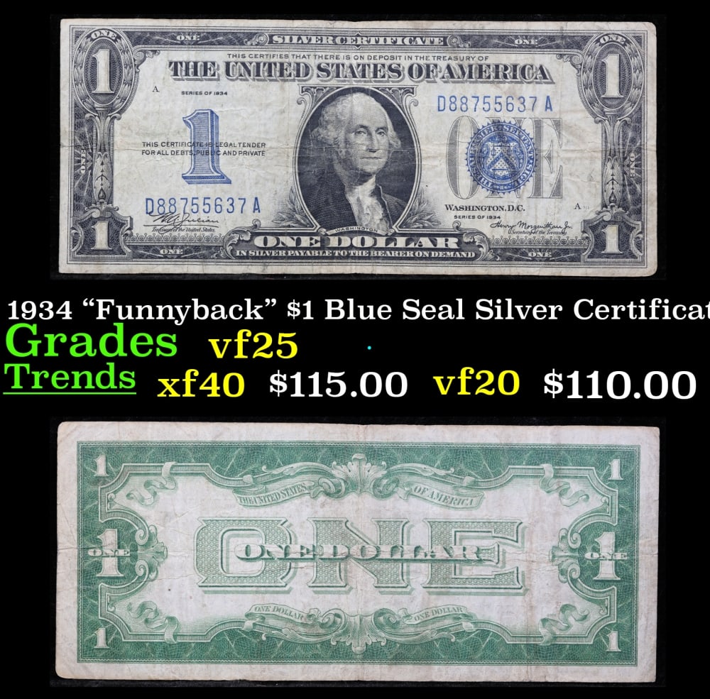 1934 $1 Blue Seal Silver Certificate "Funnyback" Grades vf+: 1934 $1 Blue Seal Silver Certificate "Funnyback" Grades vf+. FR-1606 Series 1934, signatures Julian-Morgenthau. This note features the familiar portrait of George Washington that was used on all of ou