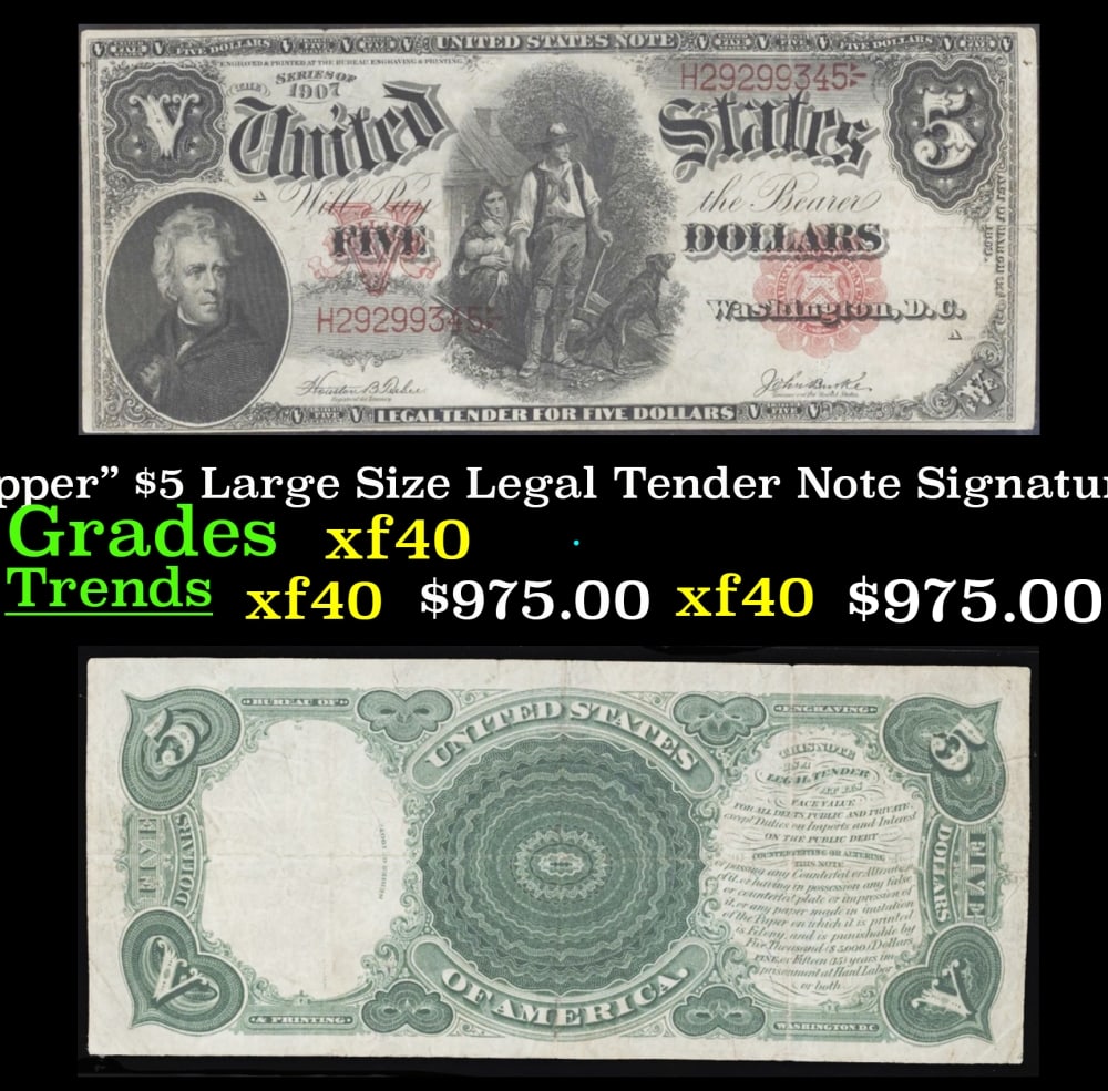 1907 $5 Large Size Legal Tender Note "WoodChopper" Grades xf Signatures Teehee/Burke (1 of 3)