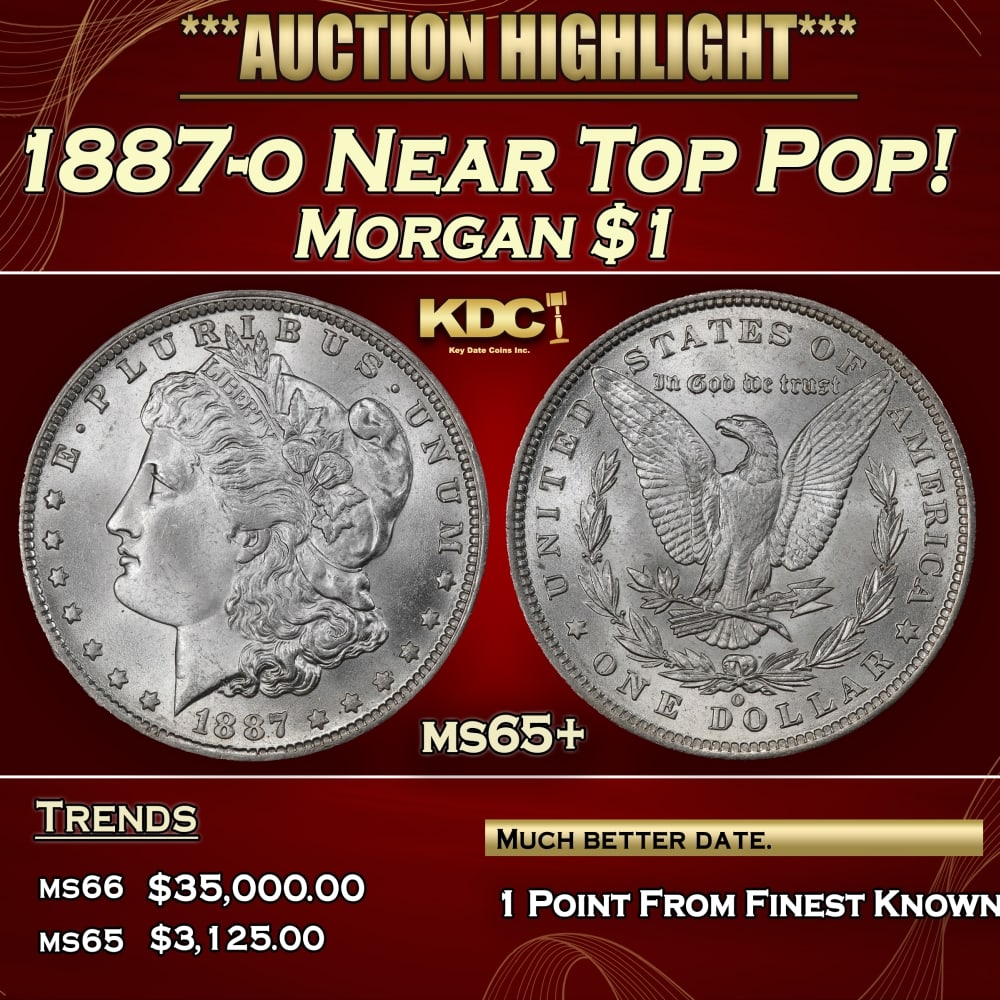 1887-o Morgan Dollar Near Top Pop! $1 ms65+ SEGS: 1887-o Near Top Pop! Morgan Dollar $1 ms65+ SEGS. 0 This is a brilliant, overall pristine Gem with a bold strike and outstanding visual appeal. Thanks to the dispersal from federal storage of numerous