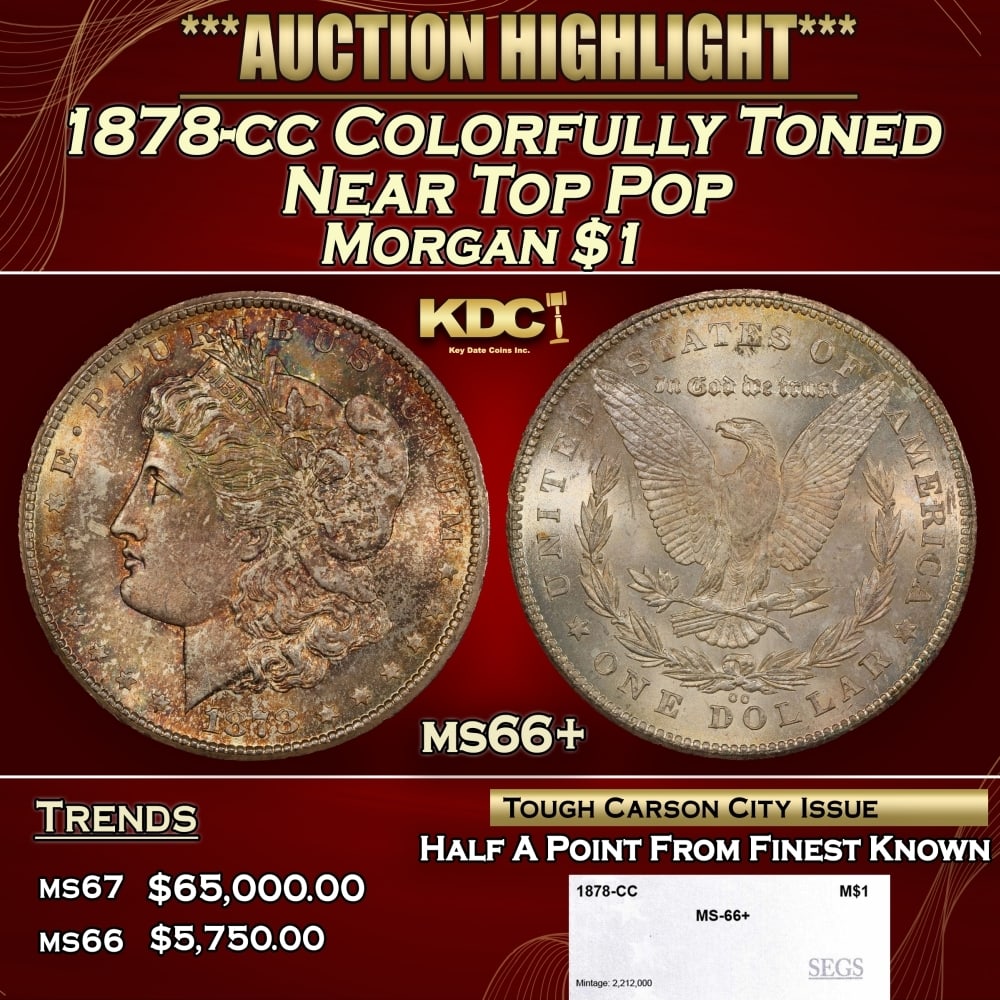 1878-cc Morgan Dollar Colorfully Toned Near Top Pop $1 ms66+ SEGS: 1878-cc Colorfully Toned Near Top Pop Morgan Dollar $1 ms66+ SEGS. 0