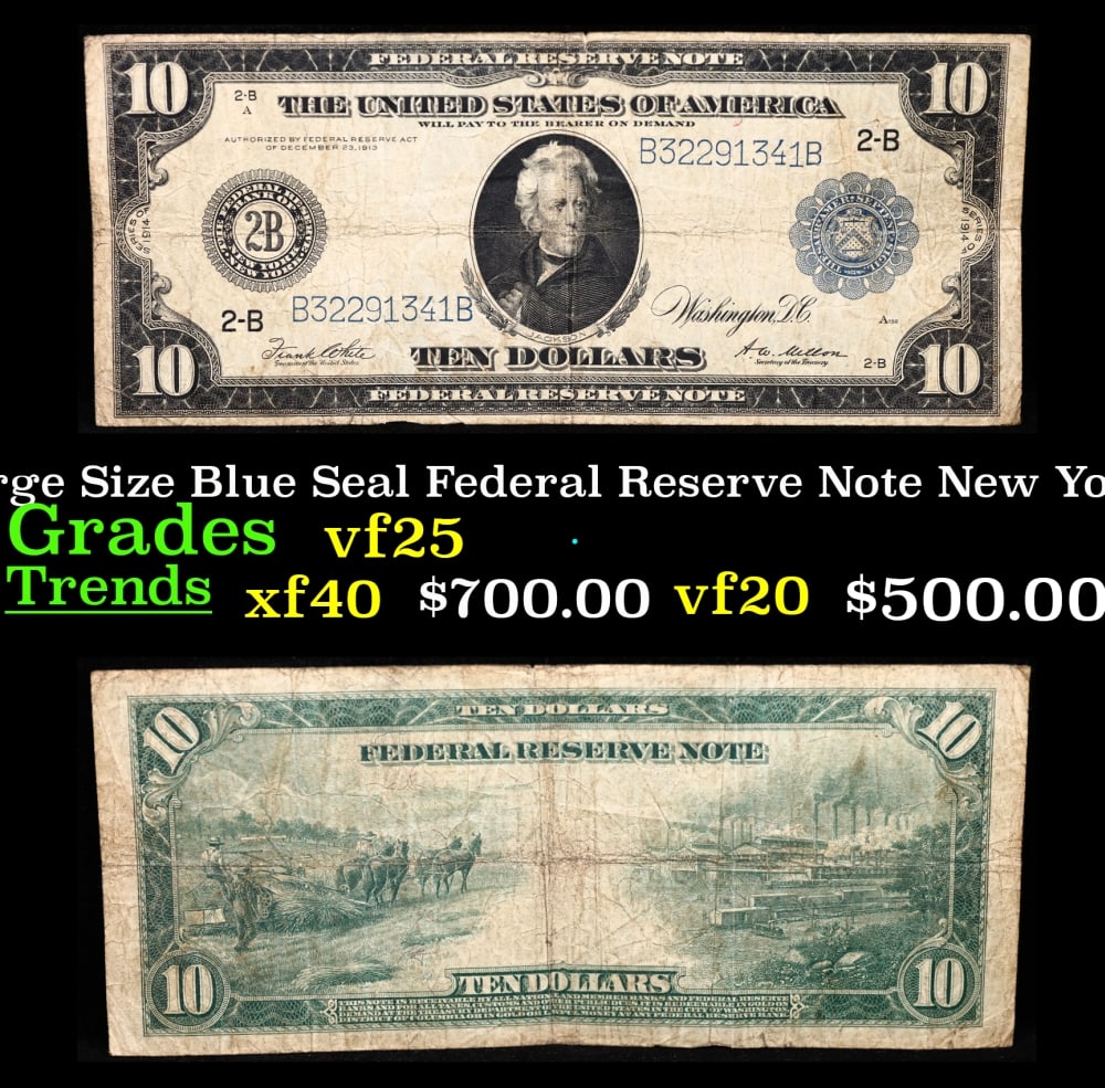 1914 $10 Large Size Blue Seal Federal Reserve Note New York, NY Grades vf+ FR-911: 1914 $10 Large Size Blue Seal Federal Reserve Note New York, NY Grades vf+ FR-911. Despite having 1913 written on them, these are actually from the series of 1914, as it says on the right and left han