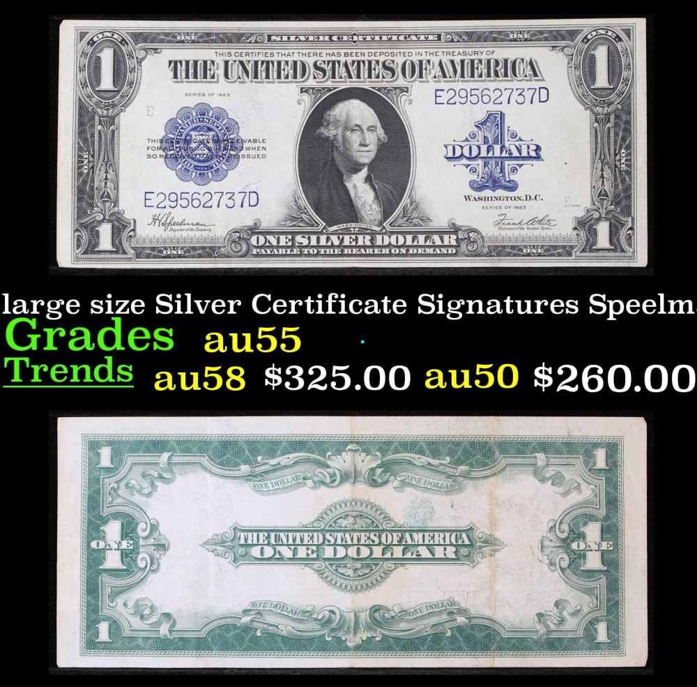 1923 $1 large size Silver Certificate Grades Choice AU Signatures Speelman/White: 1923 $1 large size Silver Certificate Grades Choice AU Signatures Speelman/White. Fr-237 The term “horse blanket” gets used a lot when talking about large size currency. It is most frequently 