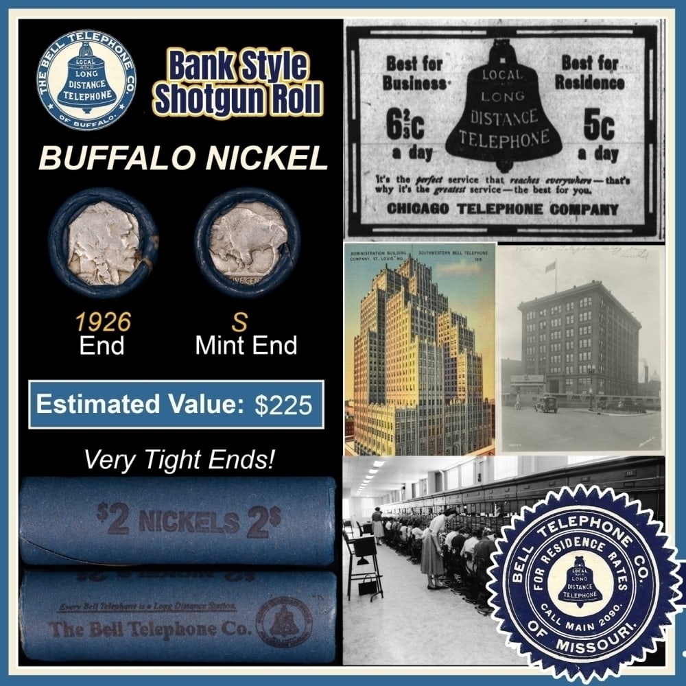 Buffalo Nickel Shotgun Roll in Old Bank Style 'Bell Telephone' Wrapper 1926 & S Mint Ends: Buffalo Nickel Shotgun Roll in Old Bank Style 'Bell Telephone' Wrapper 1926 & S Mint Ends. The roll is held in an old, rare "Bell Telephone Co." Bank style wrapper. This is the Bell Telephone logo fro