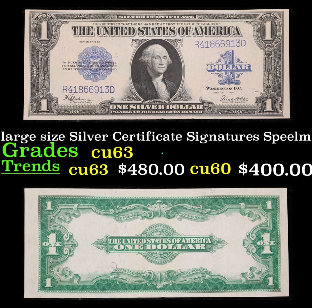 1923 $1 large size Silver Certificate Grades Select CU Signatures Speelman/White: 1923 $1 large size Silver Certificate Grades Select CU Signatures Speelman/White. Fr-237 The term “horse blanket” gets used a lot when talking about large size currency. It is most frequently 