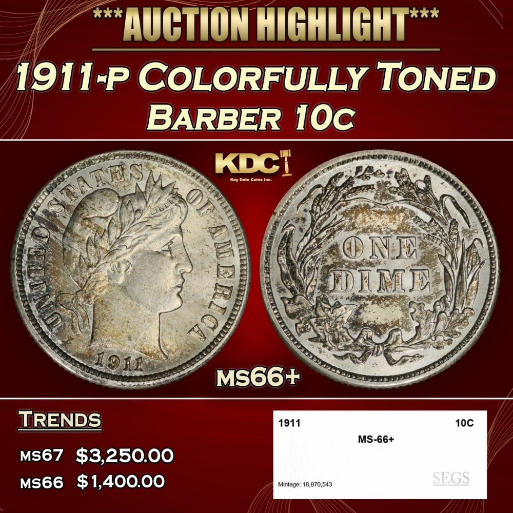 1911-p Barber Dime Colorfully Toned 10c ms66+ SEGS: 1911-p Colorfully Toned Barber Dime 10c ms66+ SEGS. 0