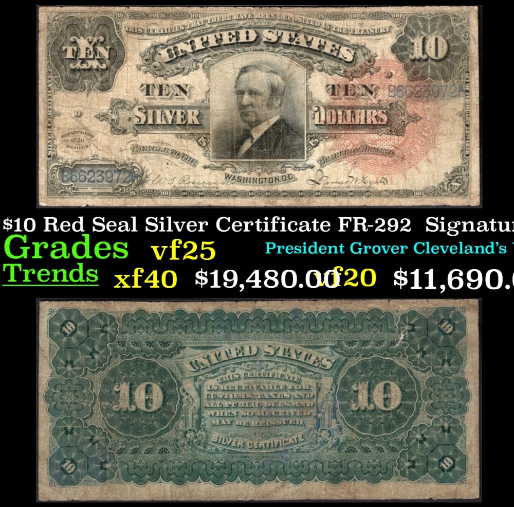 1886 $10 Red Seal Silver Certificate "Tombstone" FR-292 Grades vf+ Signatures Rosecrans/Hyatt: 1886 $10 Red Seal Silver Certificate "Tombstone" FR-292 Grades vf+ Signatures Rosecrans/Hyatt. FR-292 Listed as #85 in 100 Greatest American Currency NotesPoor Thomas Hendricks. The man served as Grov