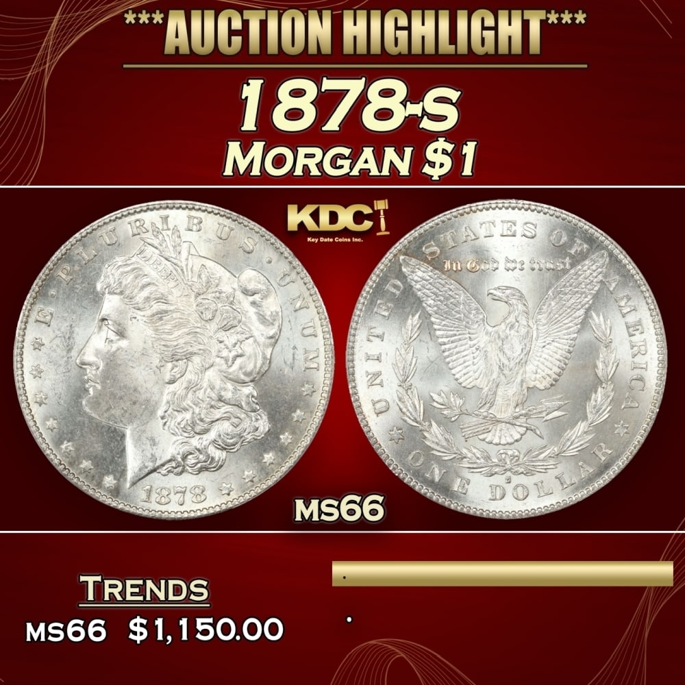 1878-s Morgan Dollar $1 ms66 SEGS: 1878-s Morgan Dollar $1 ms66 SEGS. Slightly better date. First year of issue. 0