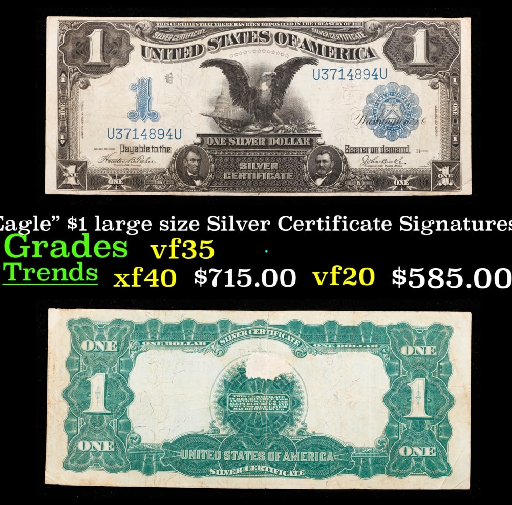 1899 $1 large size Silver Certificate "Black Eagle" Grades vf++ Signatures Teehee/Burke: 1899 $1 large size Silver Certificate "Black Eagle" Grades vf++ Signatures Teehee/Burke. FR-233 Ranked #16 in the 100 Greatest American Currency Notes, the Series 1899 Black Eagle note is from an era 