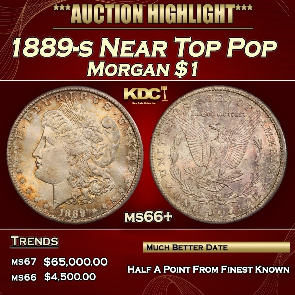 1889-s Morgan Dollar Near Top Pop $1 ms66+ SEGS: 1889-s Near Top Pop Morgan Dollar $1 ms66+ SEGS. 0