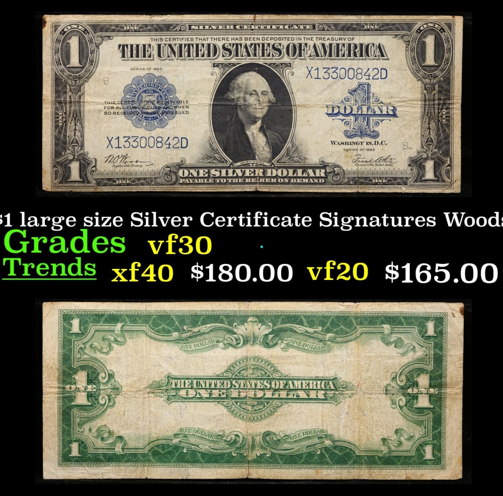 1923 $1 large size Silver Certificate Grades vf++ Signatures Woods/White: 1923 $1 large size Silver Certificate Grades vf++ Signatures Woods/White. Fr-238 The term “horse blanket” gets used a lot when talking about large size currency. It is most frequently used to 