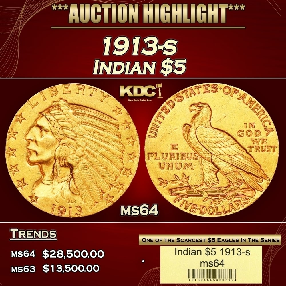 1913-s Gold Indian Half Eagle $5 ms64 USCG: 1913-s Gold Indian Half Eagle $5 ms64 USCG. The 1913 Indian $5 is a tremendous condition rarity, with pieces readily available in lower Mint State but increasingly unavailable approaching Gem. While n