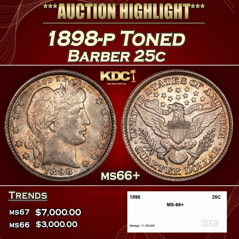 1898-p Barber Quarter Toned 25c ms66+ SEGS: 1898-p Toned Barber Quarter 25c ms66+ SEGS. 0