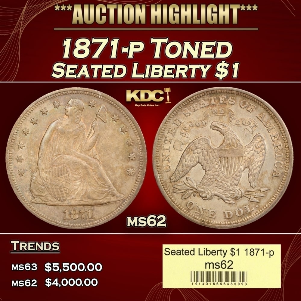 1871-p Seated Liberty Dollar Toned $1 ms62 USCG: 1871-p Toned Seated Liberty Dollar $1 ms62 USCG. 0