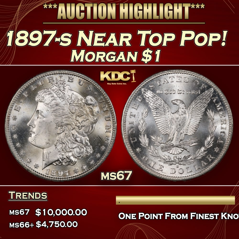 1897-s Morgan Dollar Near Top Pop! $1 ms67 SEGS: 1897-s Near Top Pop! Morgan Dollar $1 ms67 SEGS. 0