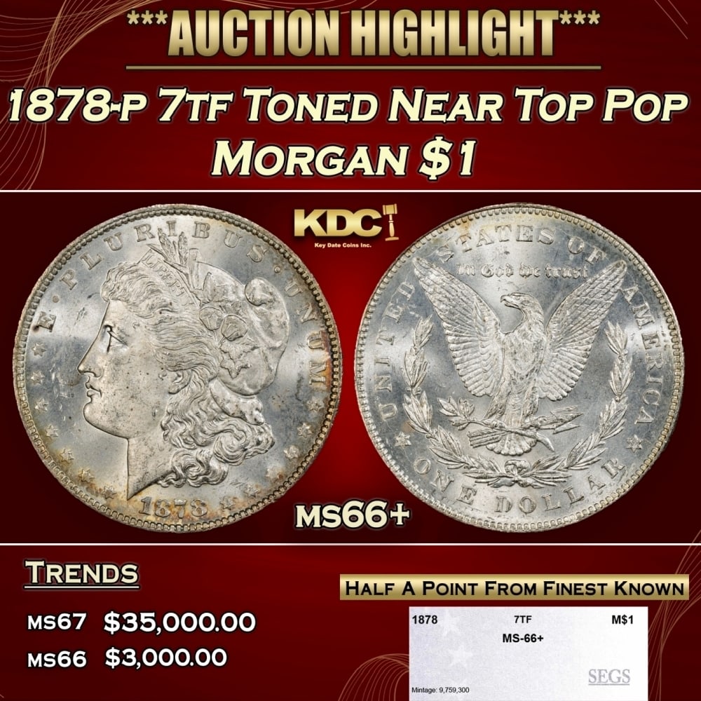 1878-p 7tf Morgan Dollar Toned Near Top Pop $1 ms66+ SEGS: 1878-p 7tf Toned Near Top Pop Morgan Dollar $1 ms66+ SEGS. 0