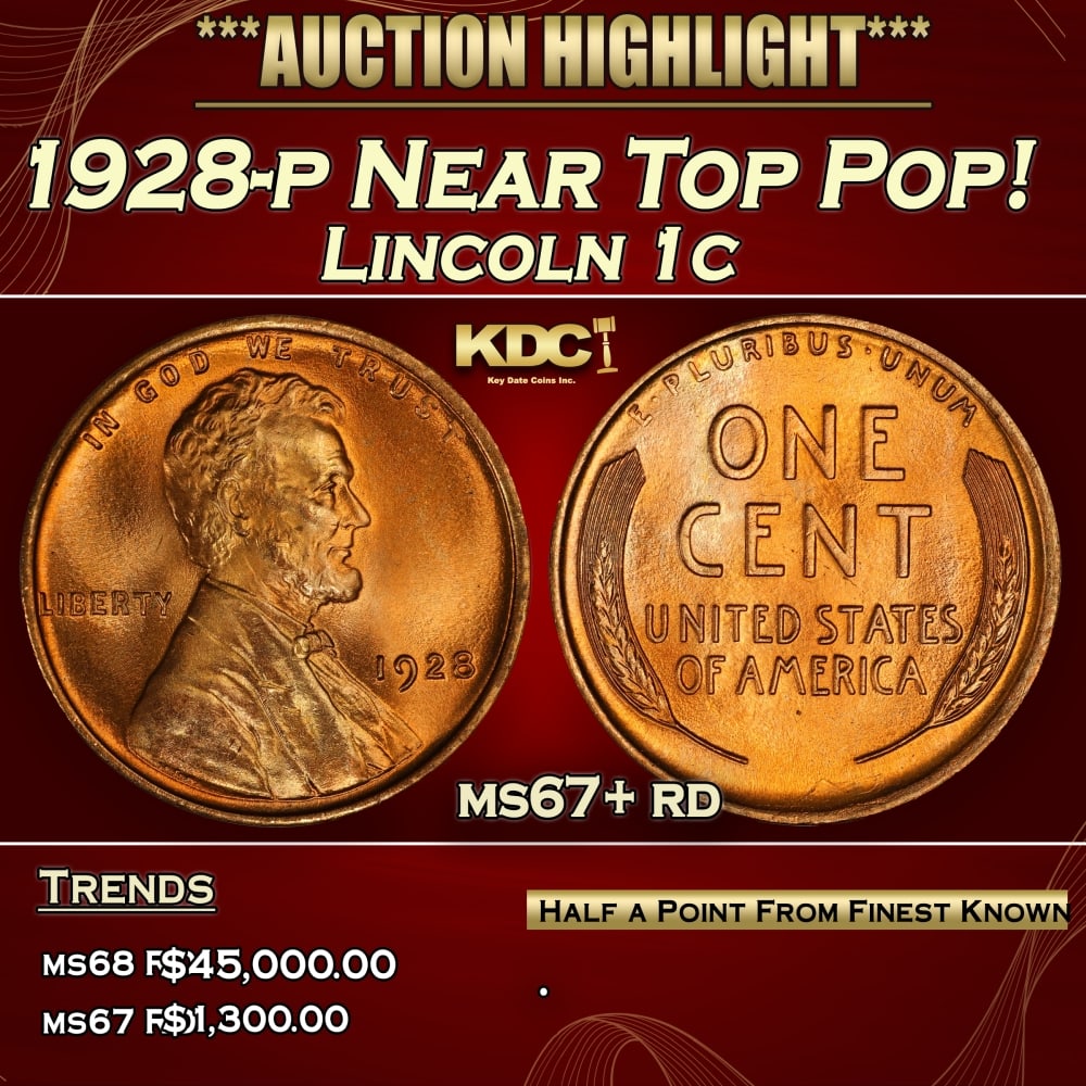 1928-p Lincoln Cent Near Top Pop! 1c ms67+ rd SEGS: 1928-p Near Top Pop! Lincoln Cent 1c ms67+ rd SEGS. 0