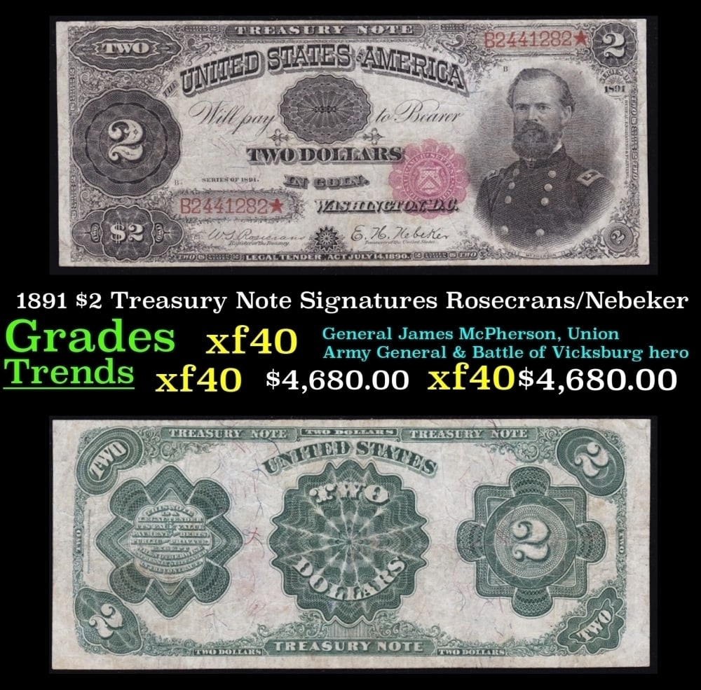 1891 Rosecrans/Nebeker $2 Treasury Note Grades Select AU (1 of 3)